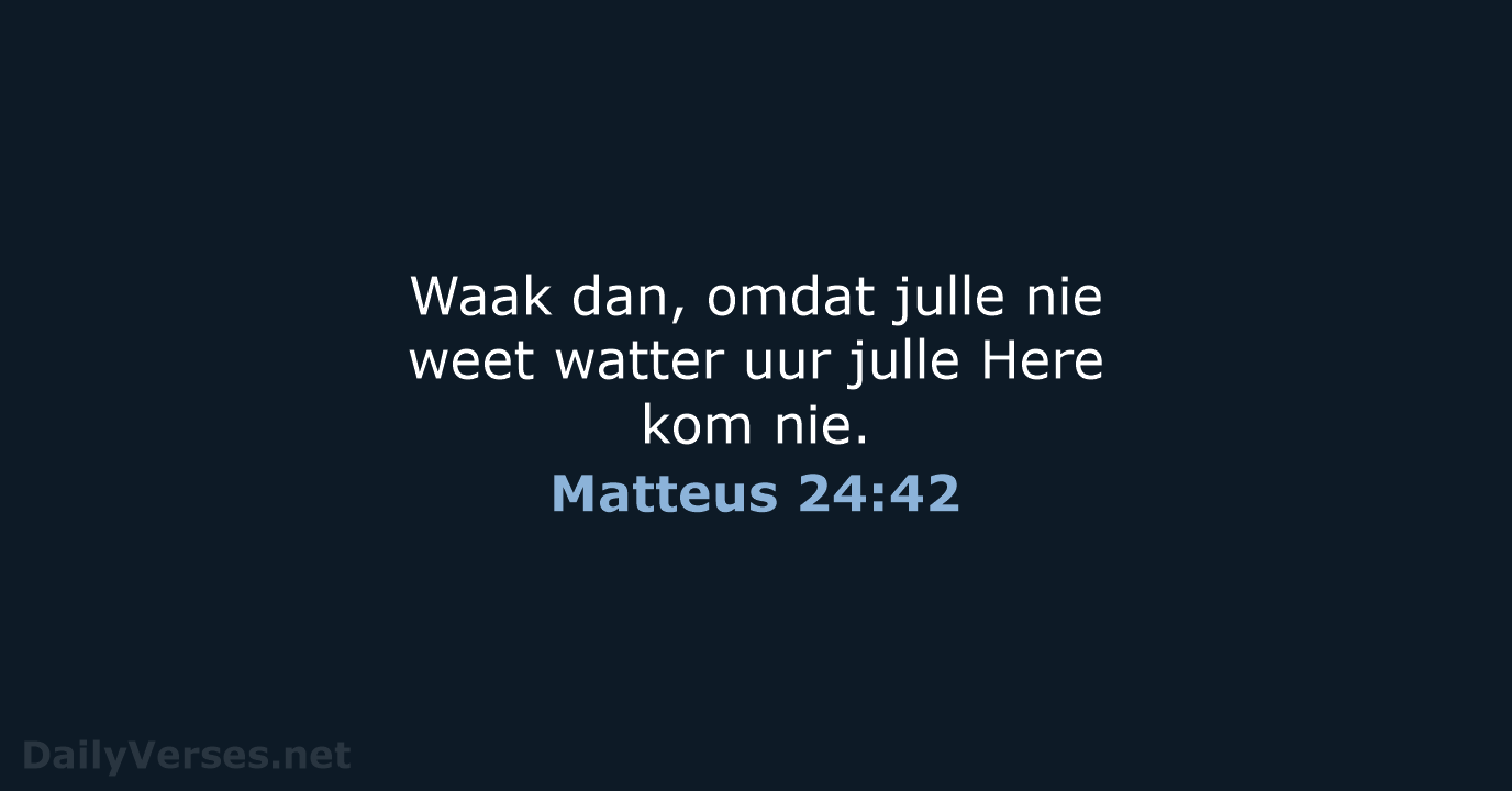 Matteus 24:42 - AFR53