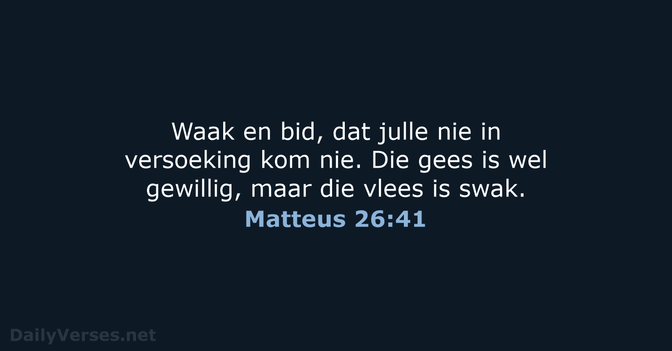 Matteus 26:41 - AFR53