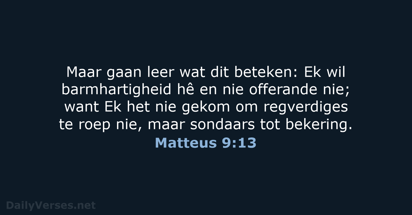 Matteus 9:13 - AFR53