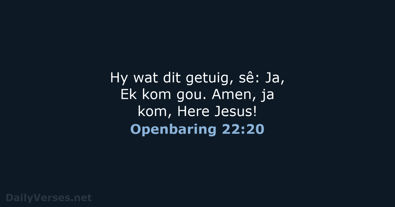 Openbaring 22:20 - AFR53
