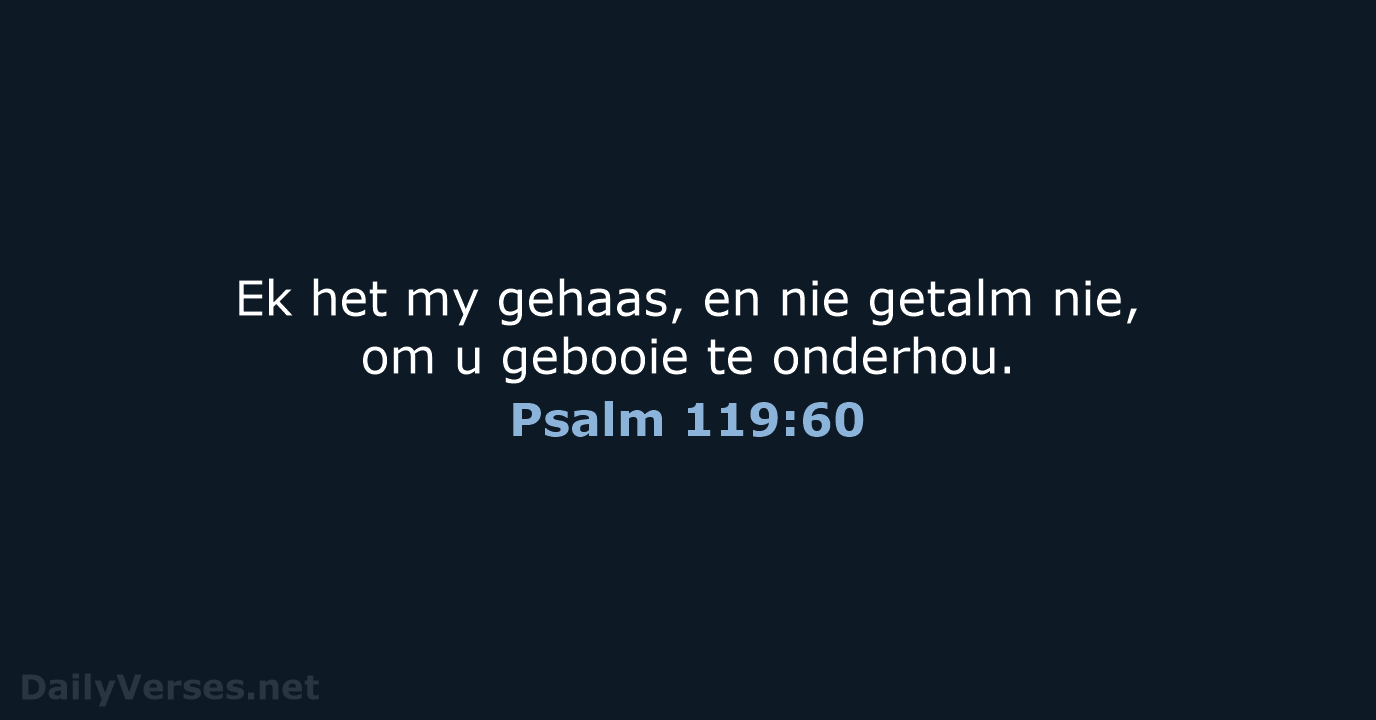 Psalm 119:60 - AFR53