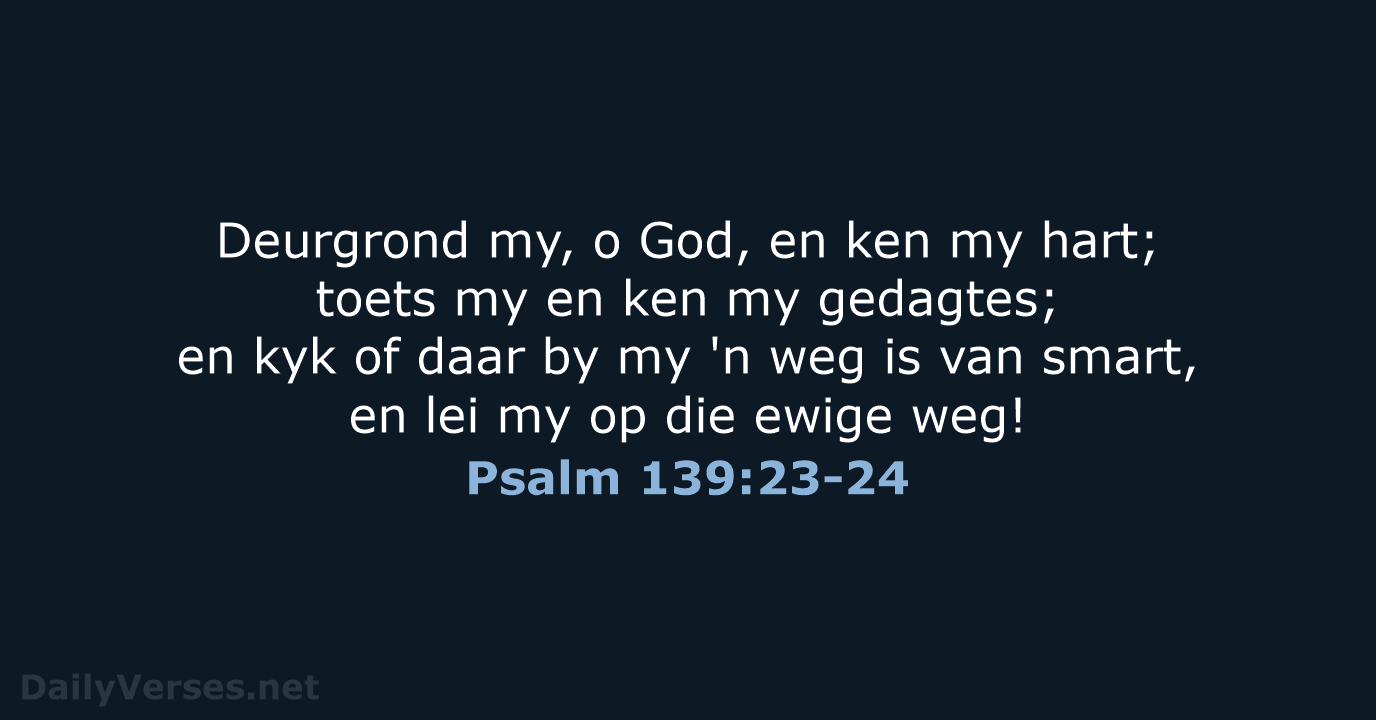 Psalm 139:23-24 - AFR53