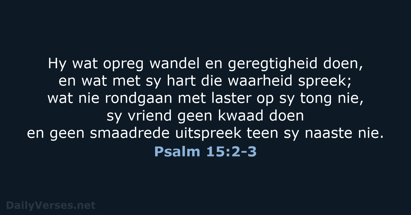 Psalm 15:2-3 - AFR53