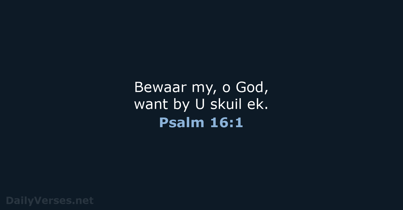 Psalm 16:1 - AFR53