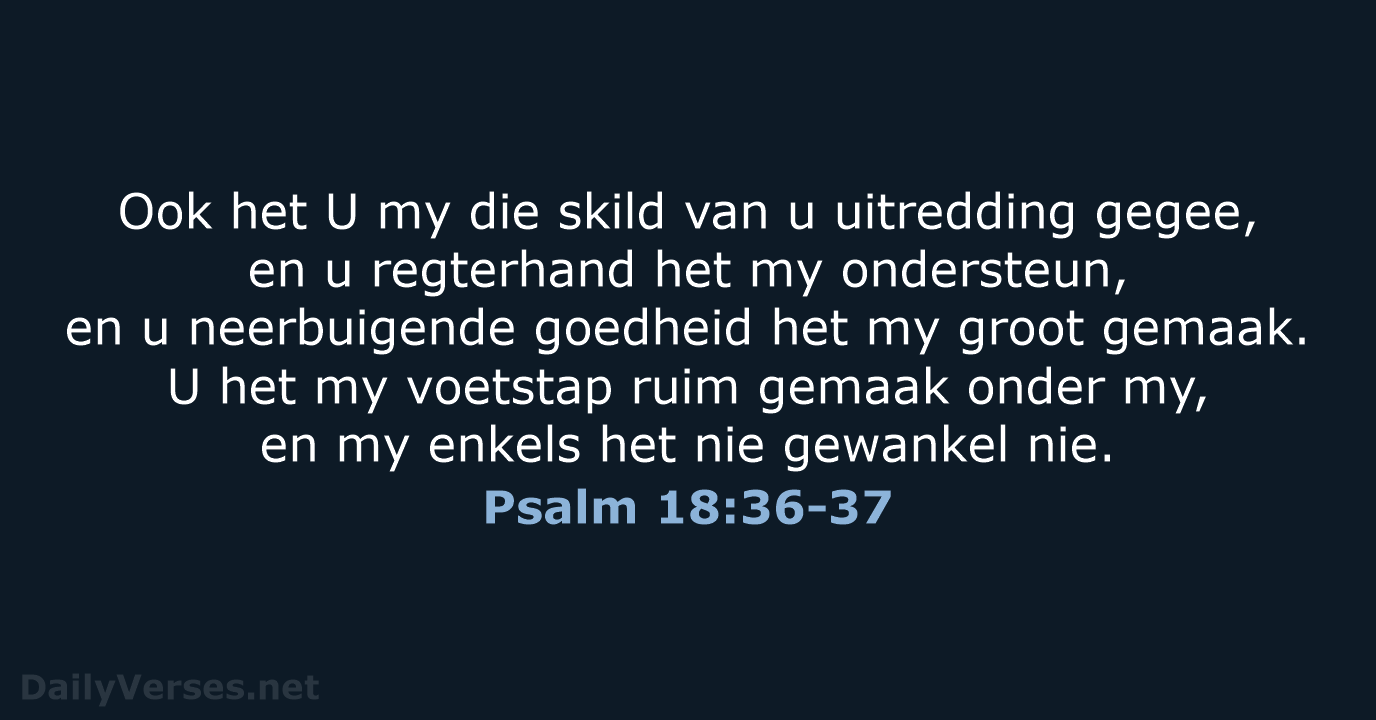 Psalm 18:36-37 - AFR53