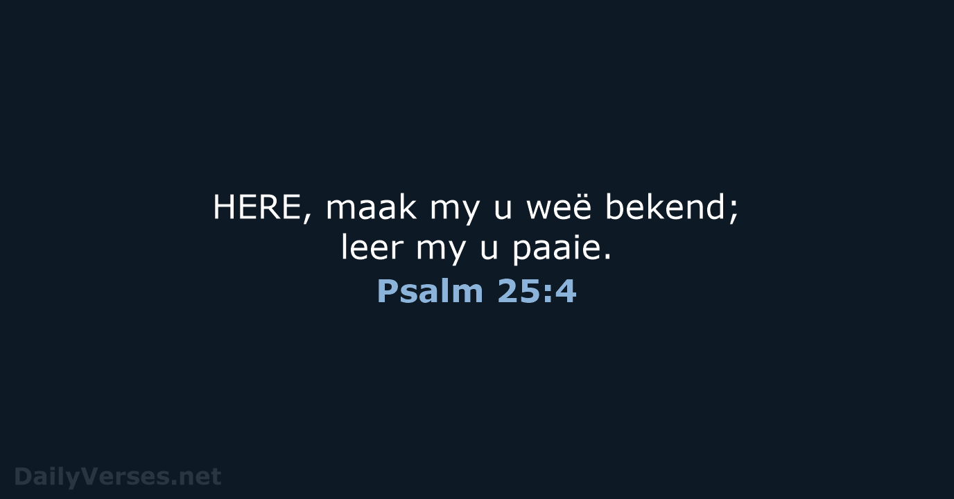 Psalm 25:4 - AFR53