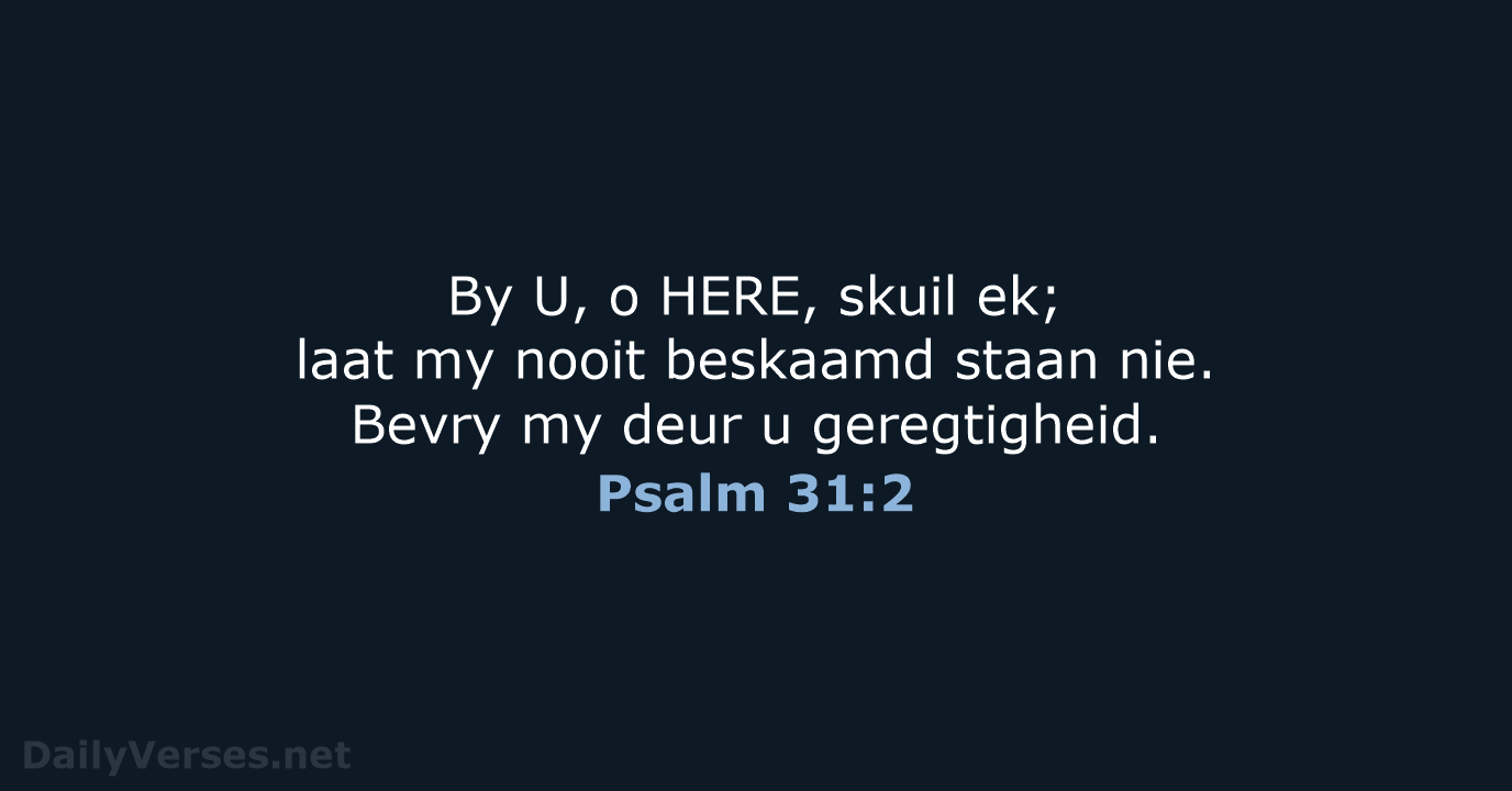 Psalm 31:2 - AFR53