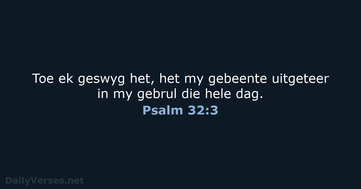 Psalm 32:3 - AFR53