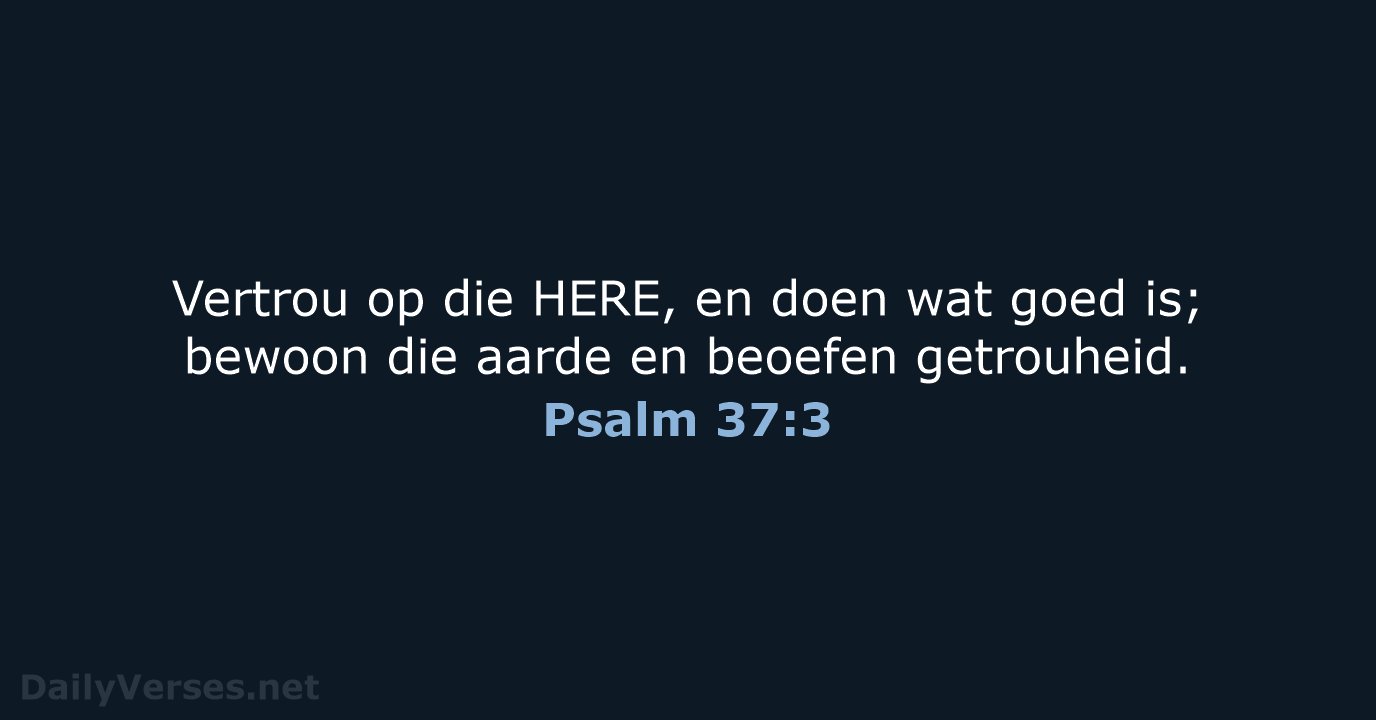 Psalm 37:3 - AFR53