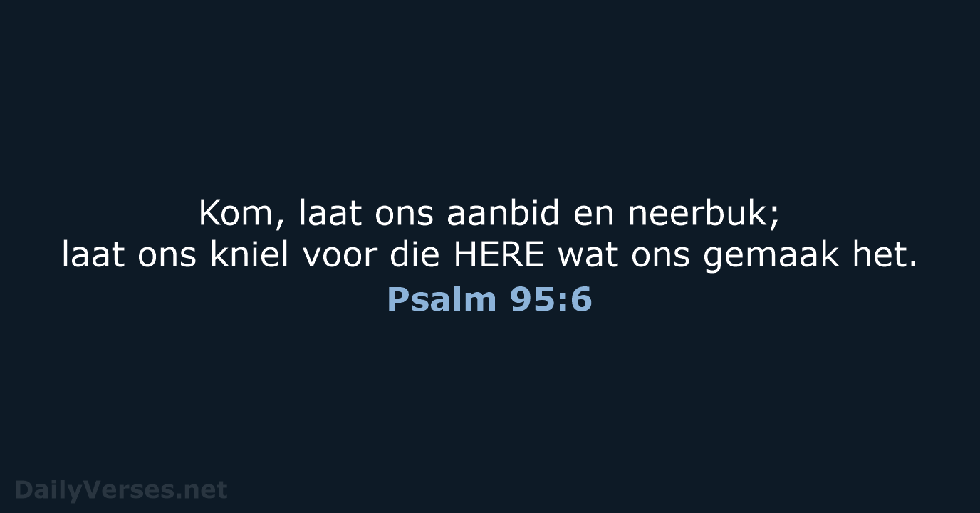 Psalm 95:6 - AFR53
