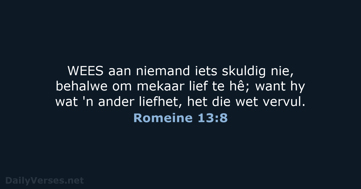 Romeine 13:8 - AFR53