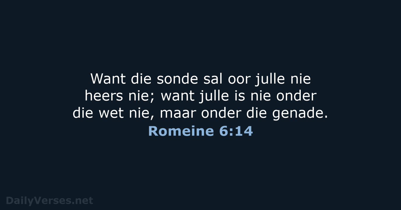 Romeine 6:14 - AFR53