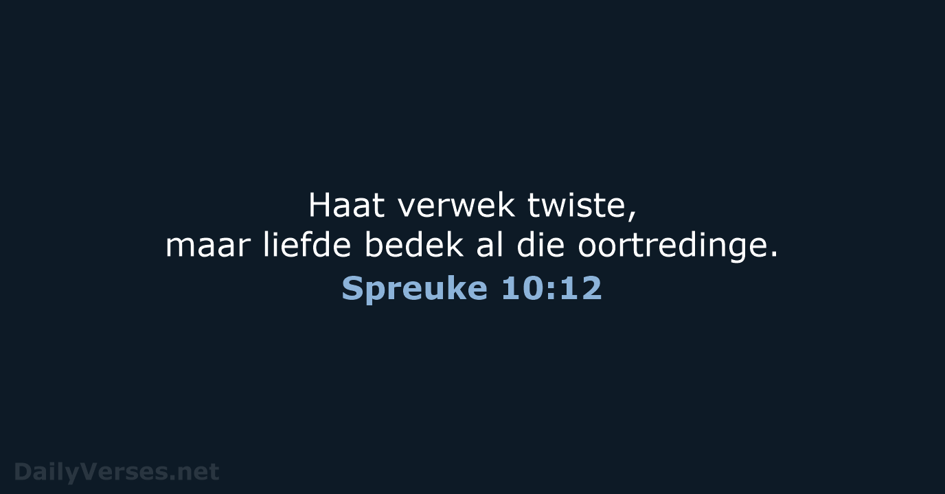Spreuke 10:12 - AFR53