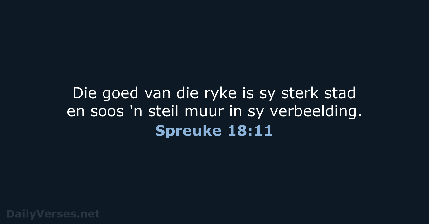 Spreuke 18:11 - AFR53