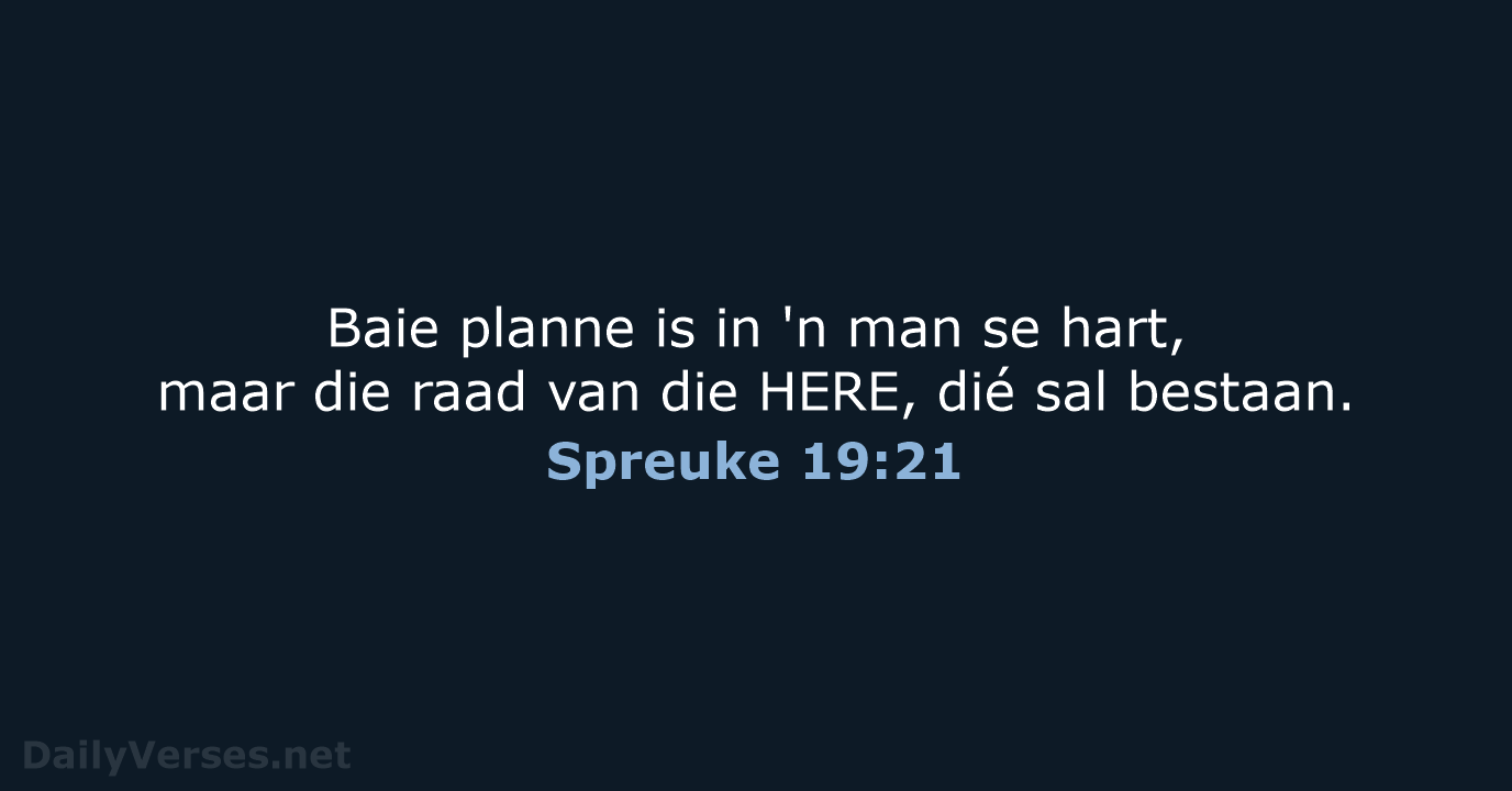 Spreuke 19:21 - AFR53