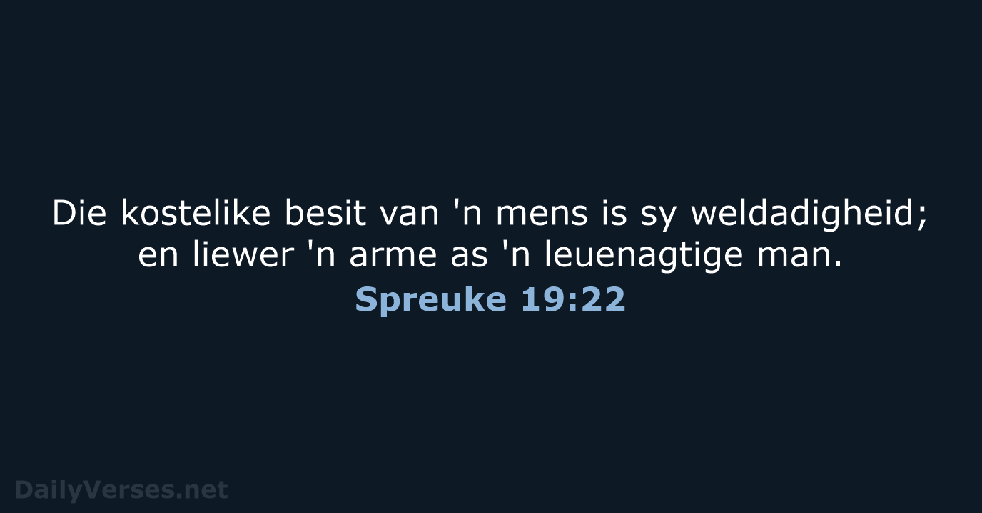 Spreuke 19:22 - AFR53
