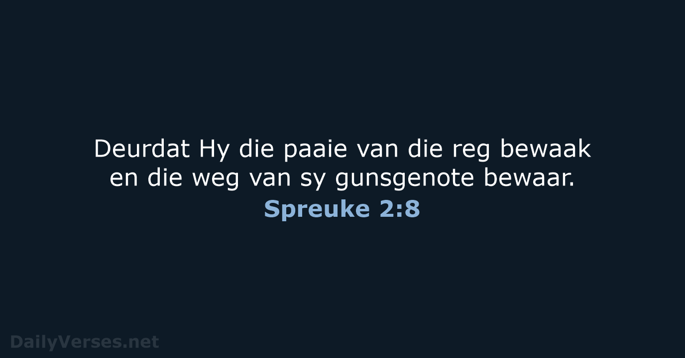 Spreuke 2:8 - AFR53