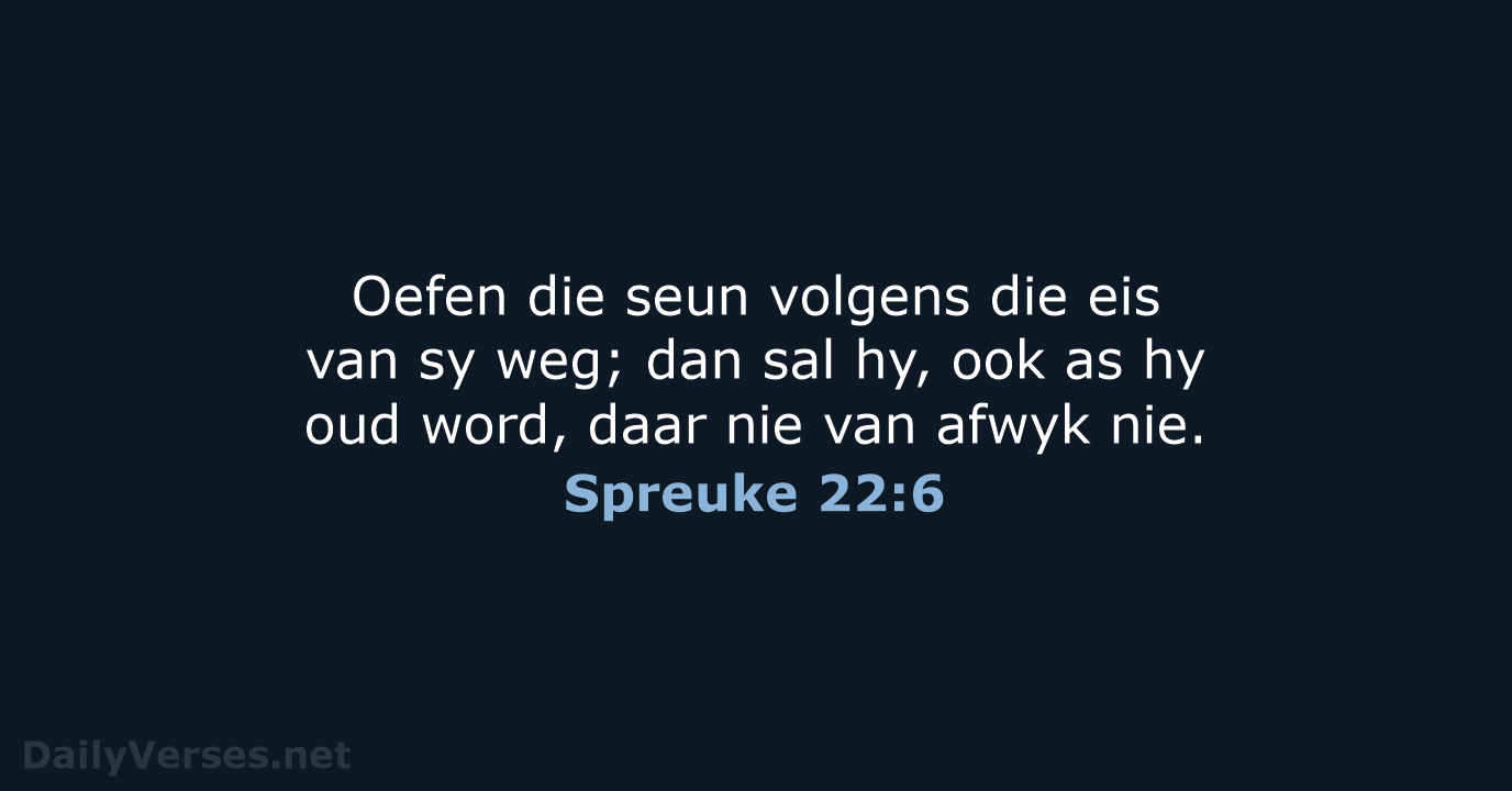 Spreuke 22:6 - AFR53