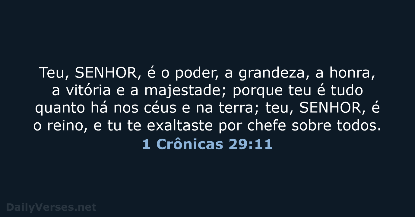 1 Crônicas 29:11 - ARA