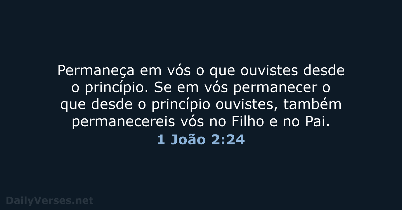 1 João 2:24 - ARA