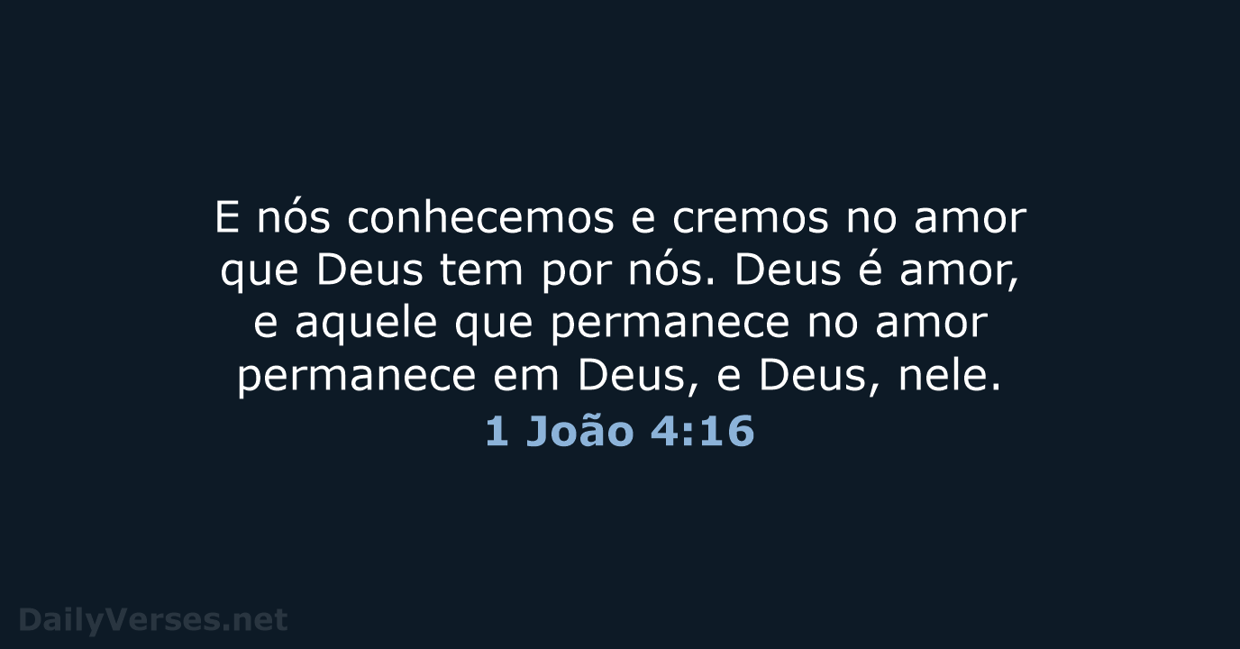 1 João 4:16 - ARA