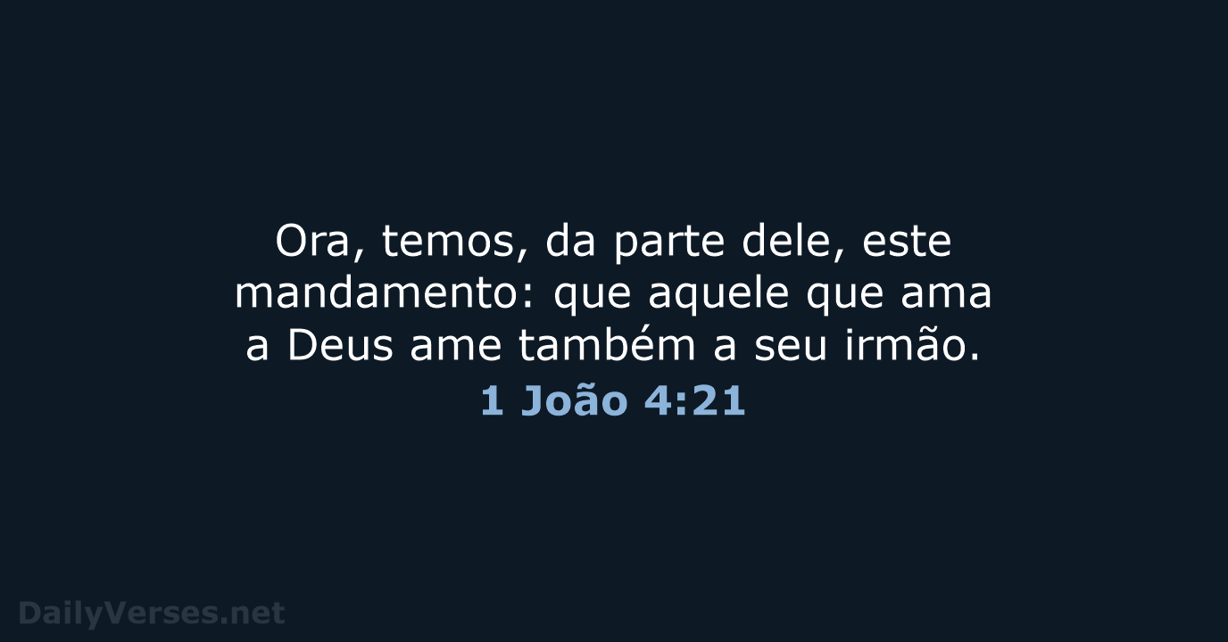 1 João 4:21 - ARA