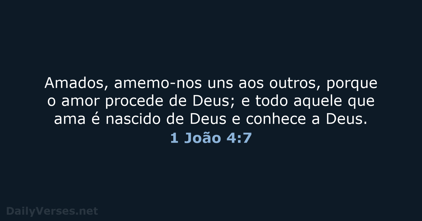 1 João 4:7 - ARA