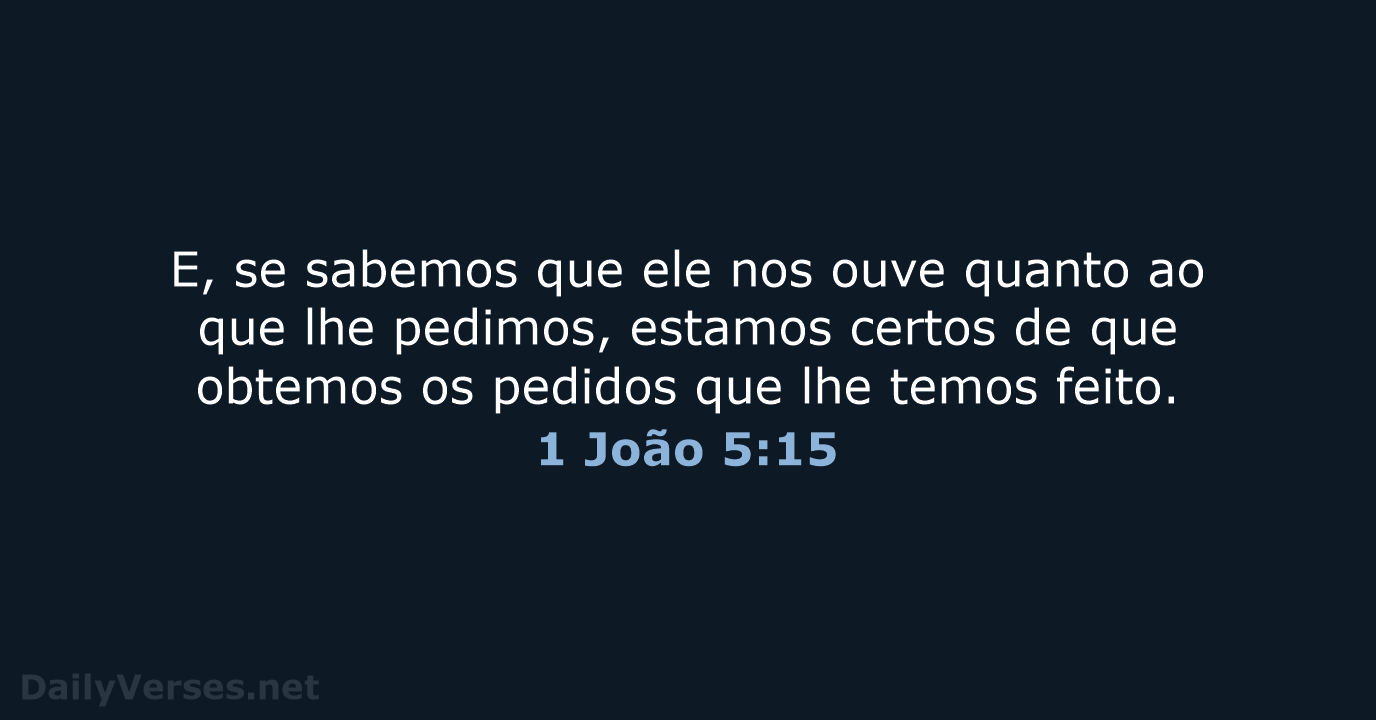 1 João 5:15 - ARA