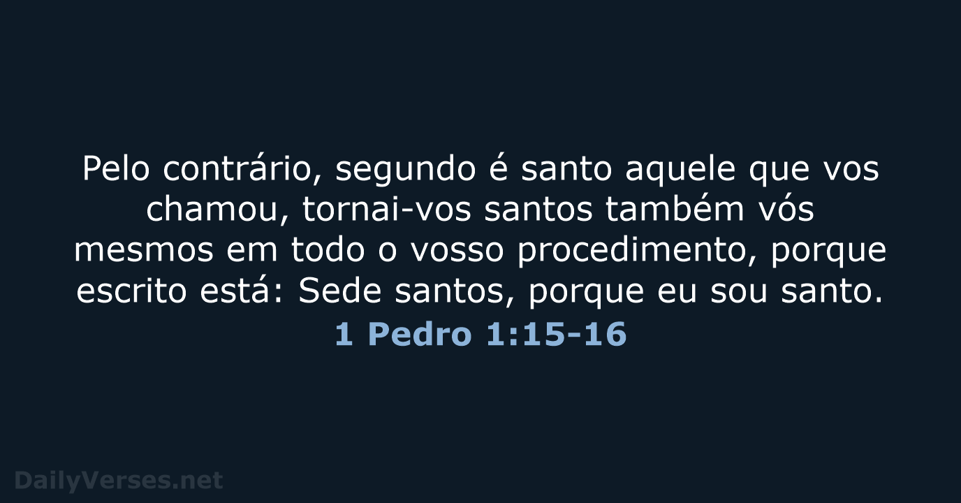 1 Pedro 1:15-16 - ARA