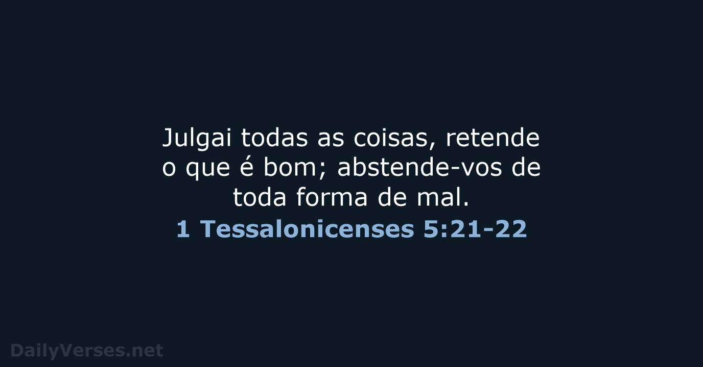 1 Tessalonicenses 5:21-22 - ARA