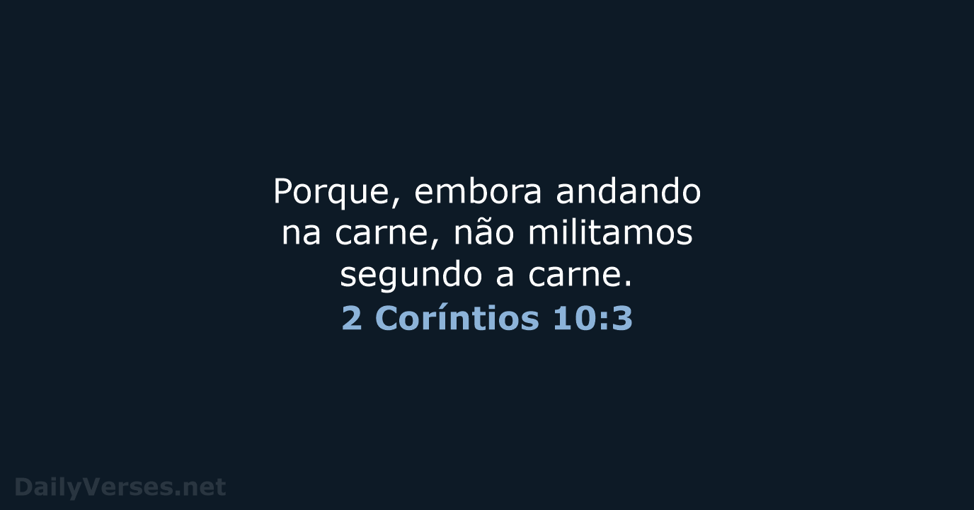 2 Coríntios 10:3 - ARA