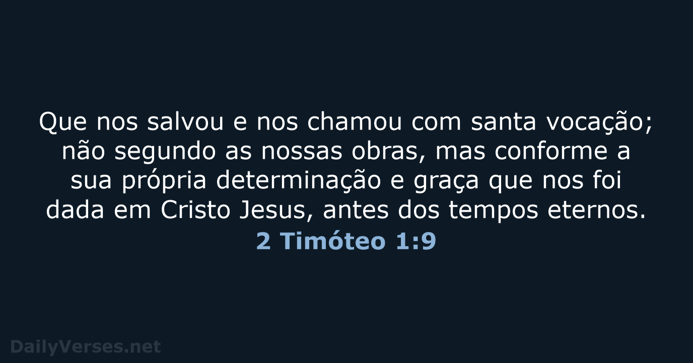 2 Timóteo 1:9 - ARA