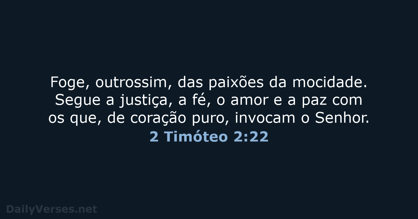 2 Timóteo 2:22 - ARA