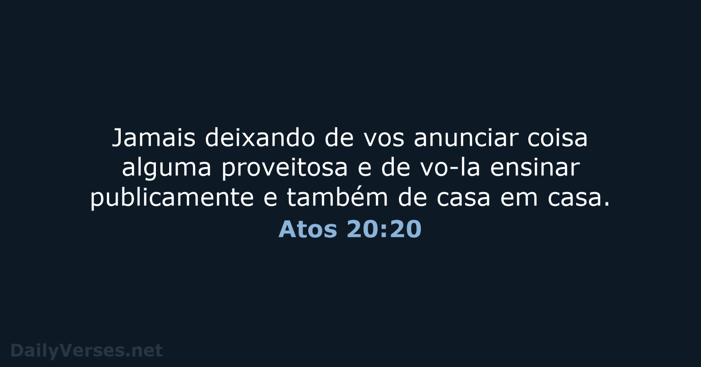 Atos 20:20 - ARA