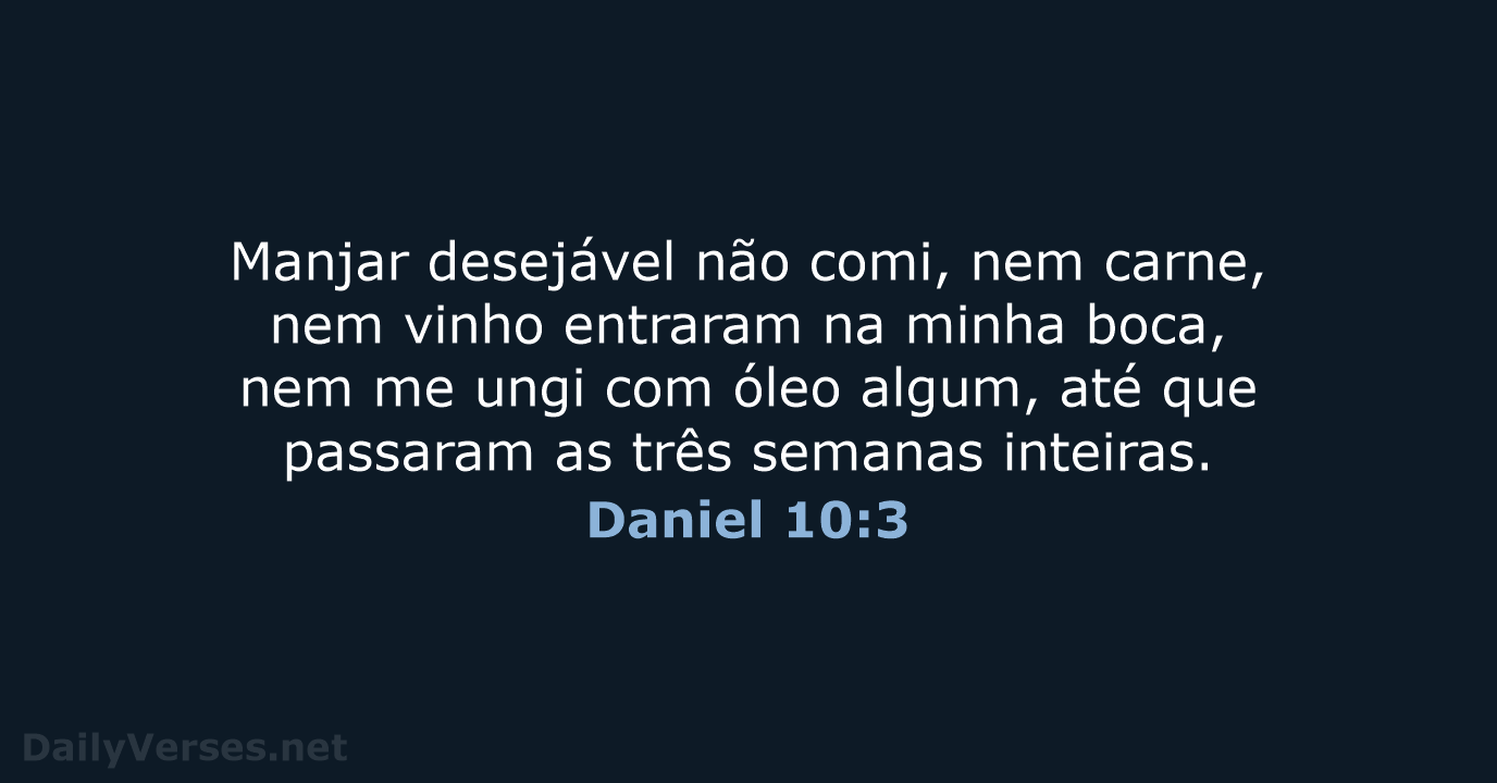 Daniel 10:3 - ARA