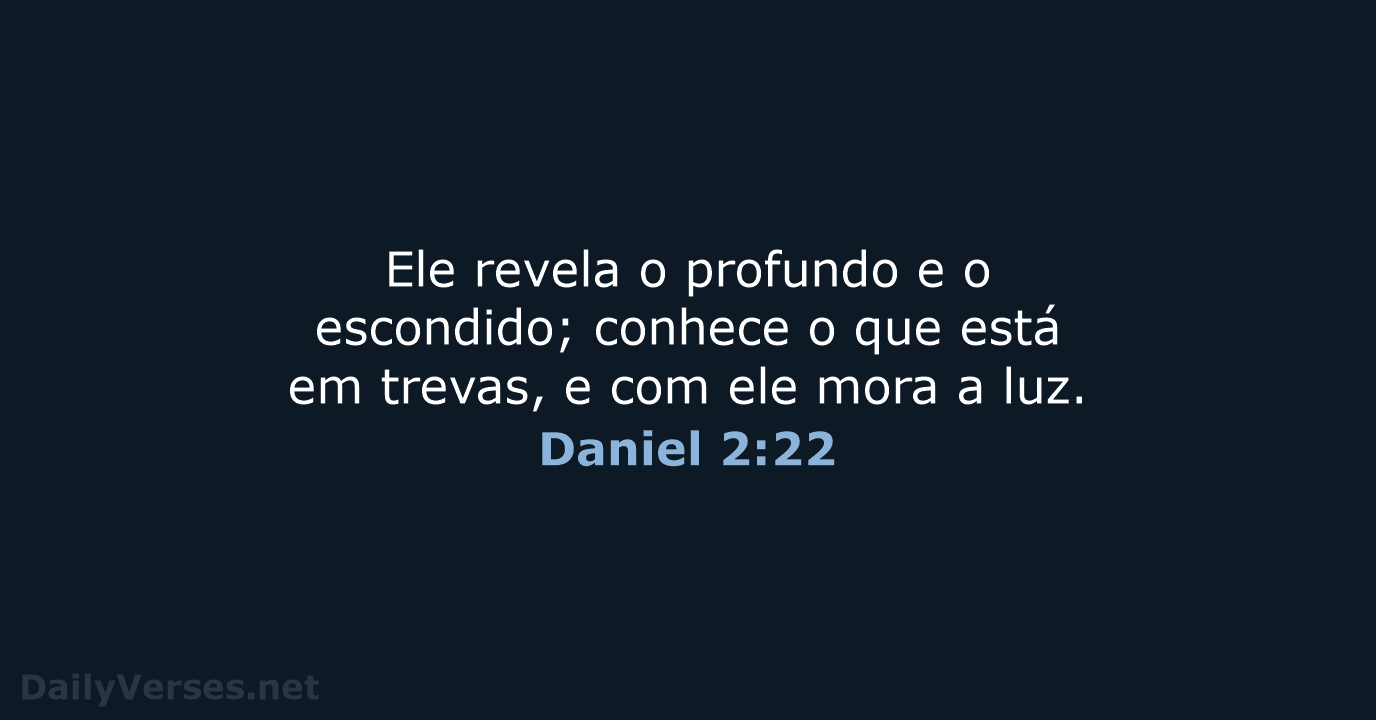 Daniel 2:22 - ARA