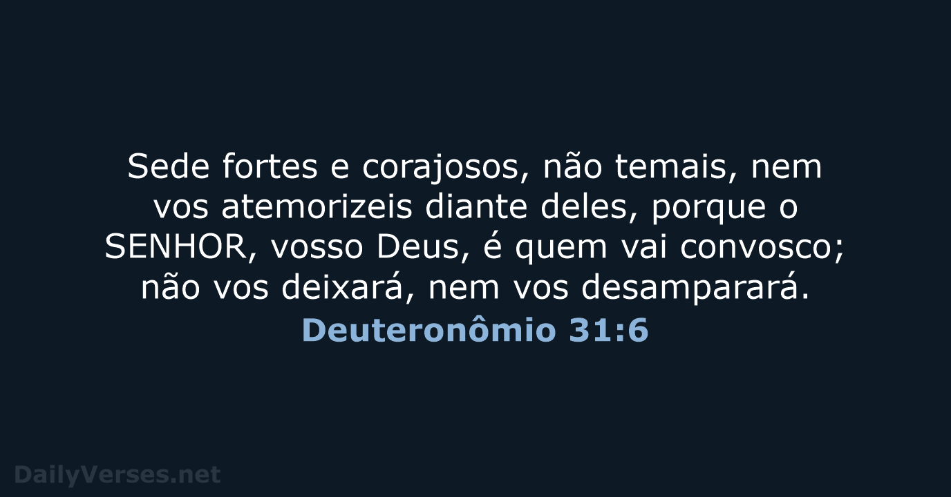 Deuteronômio 31:6 - ARA
