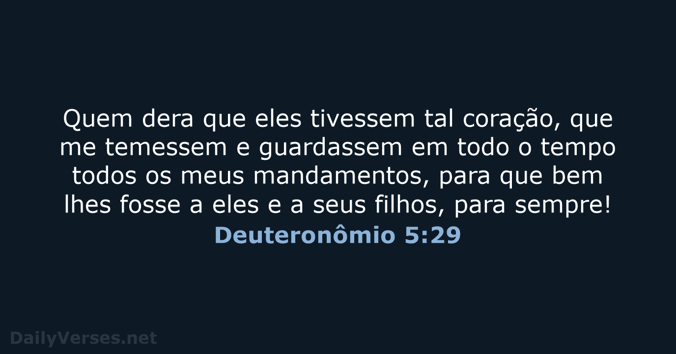 Deuteronômio 5:29 - ARA