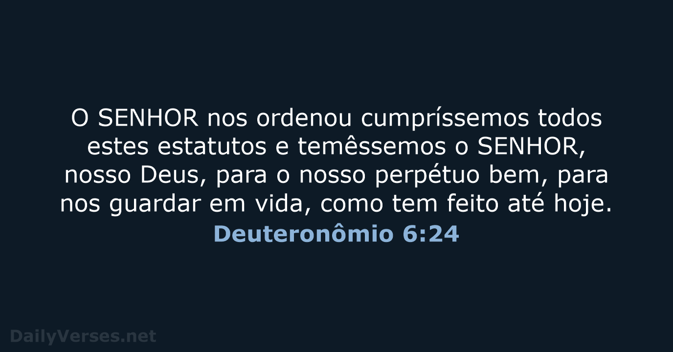 Deuteronômio 6:24 - ARA