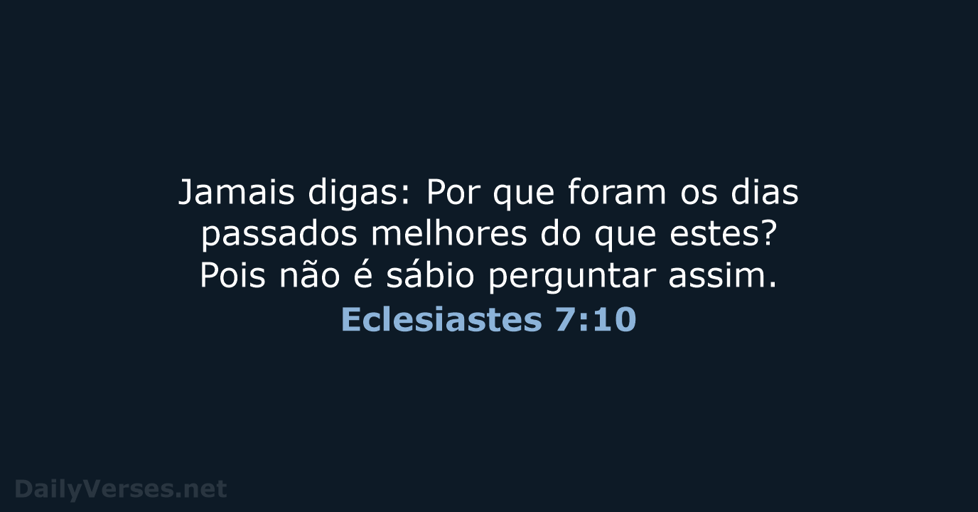 Eclesiastes 7:10 - ARA
