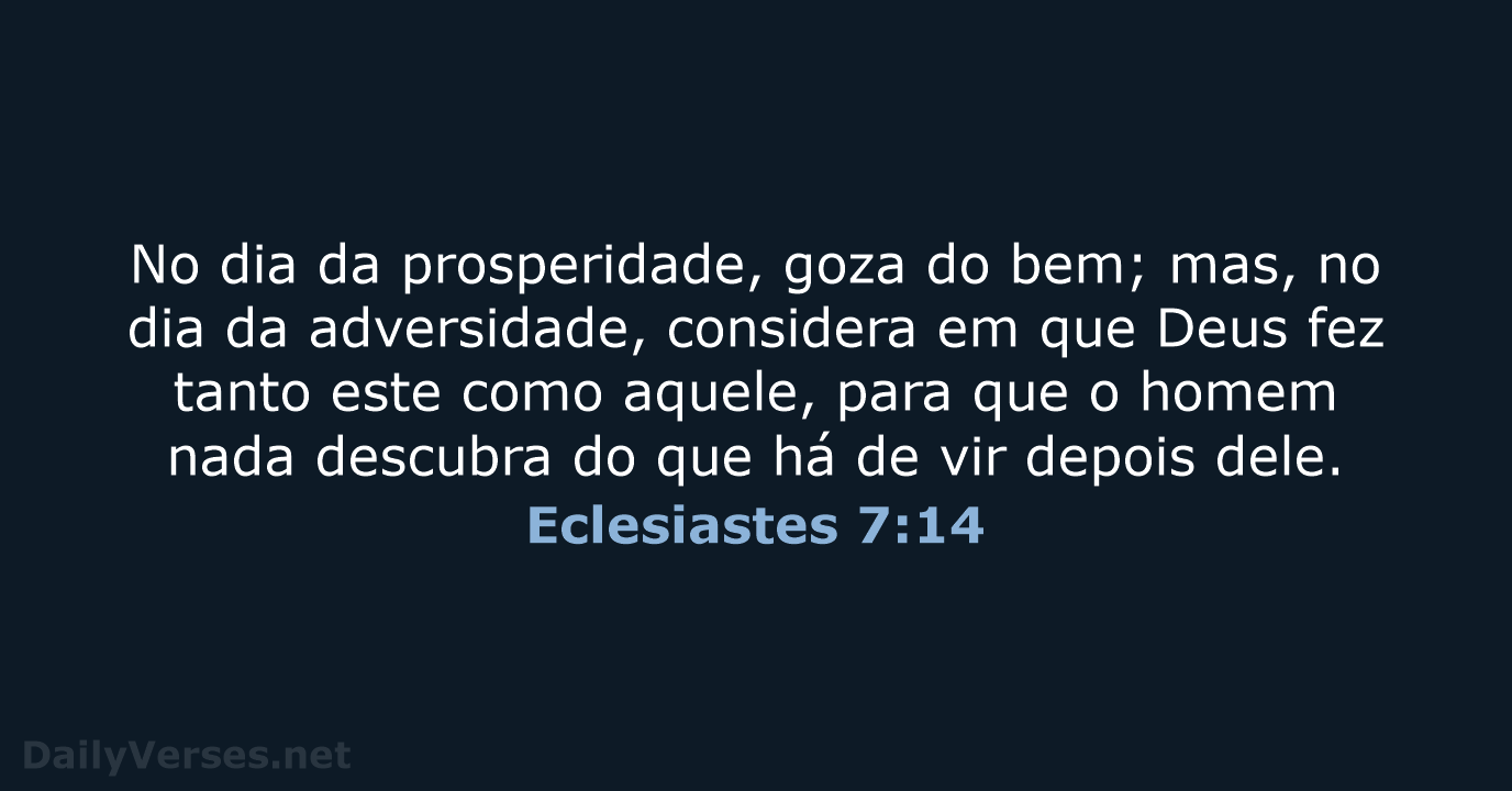 Eclesiastes 7:14 - ARA