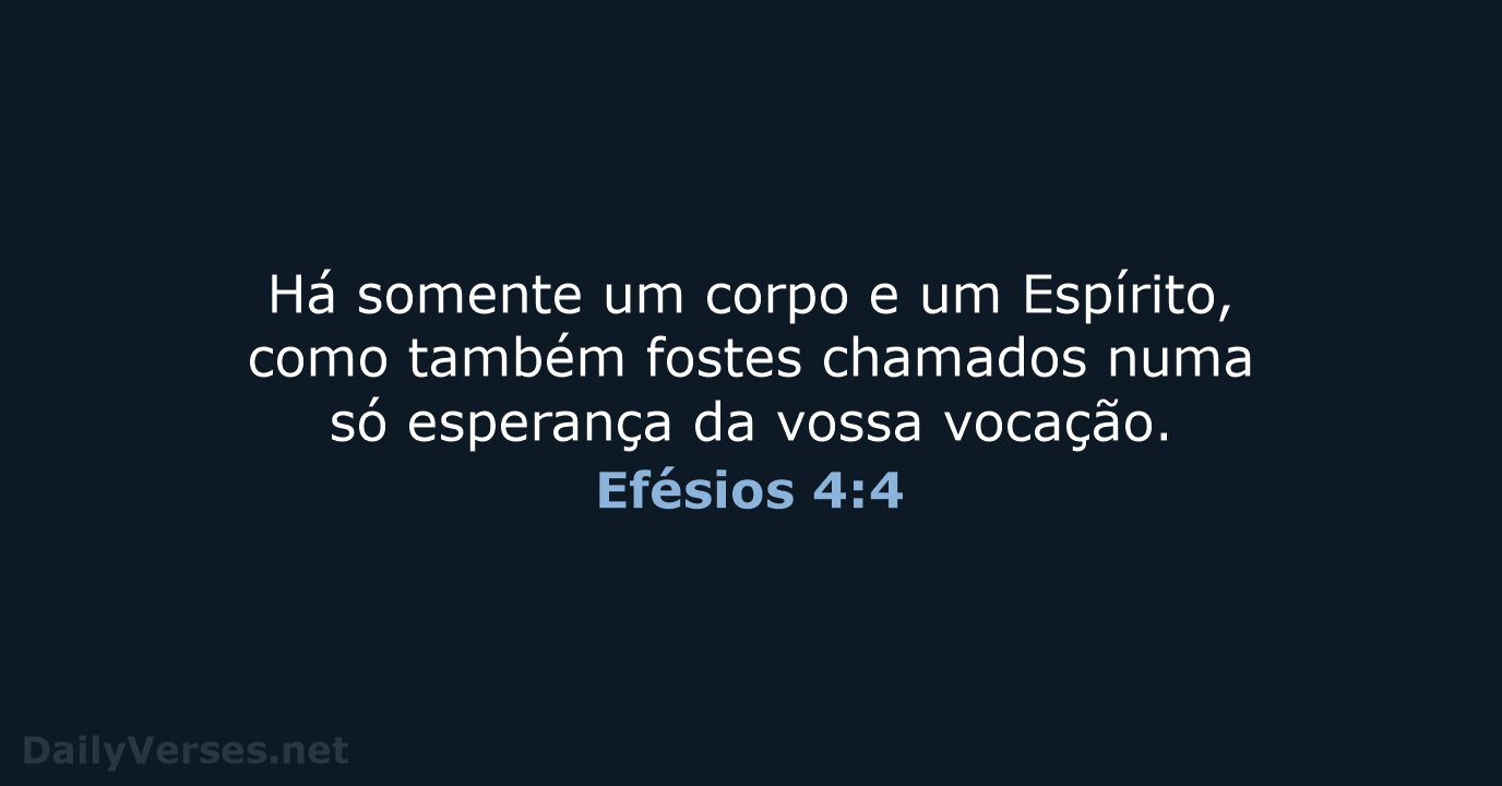 Efésios 4:4 - ARA
