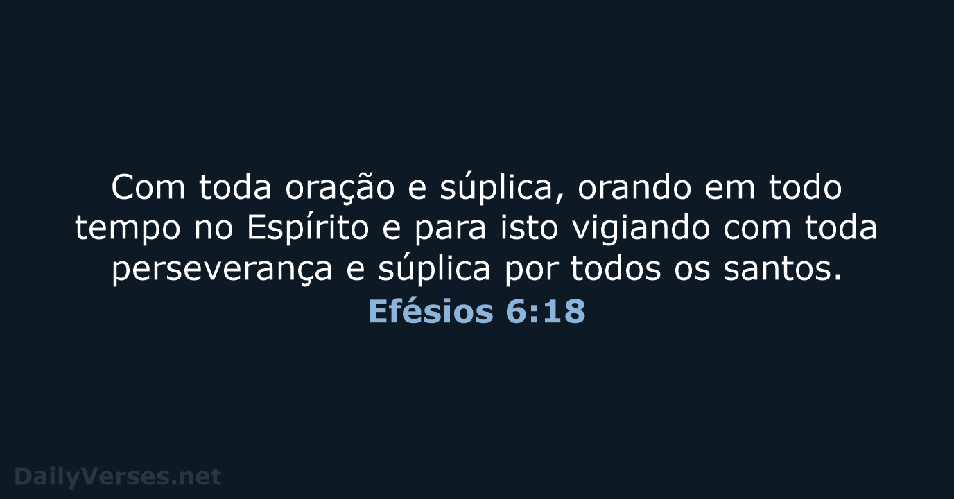 Efésios 6:18 - ARA