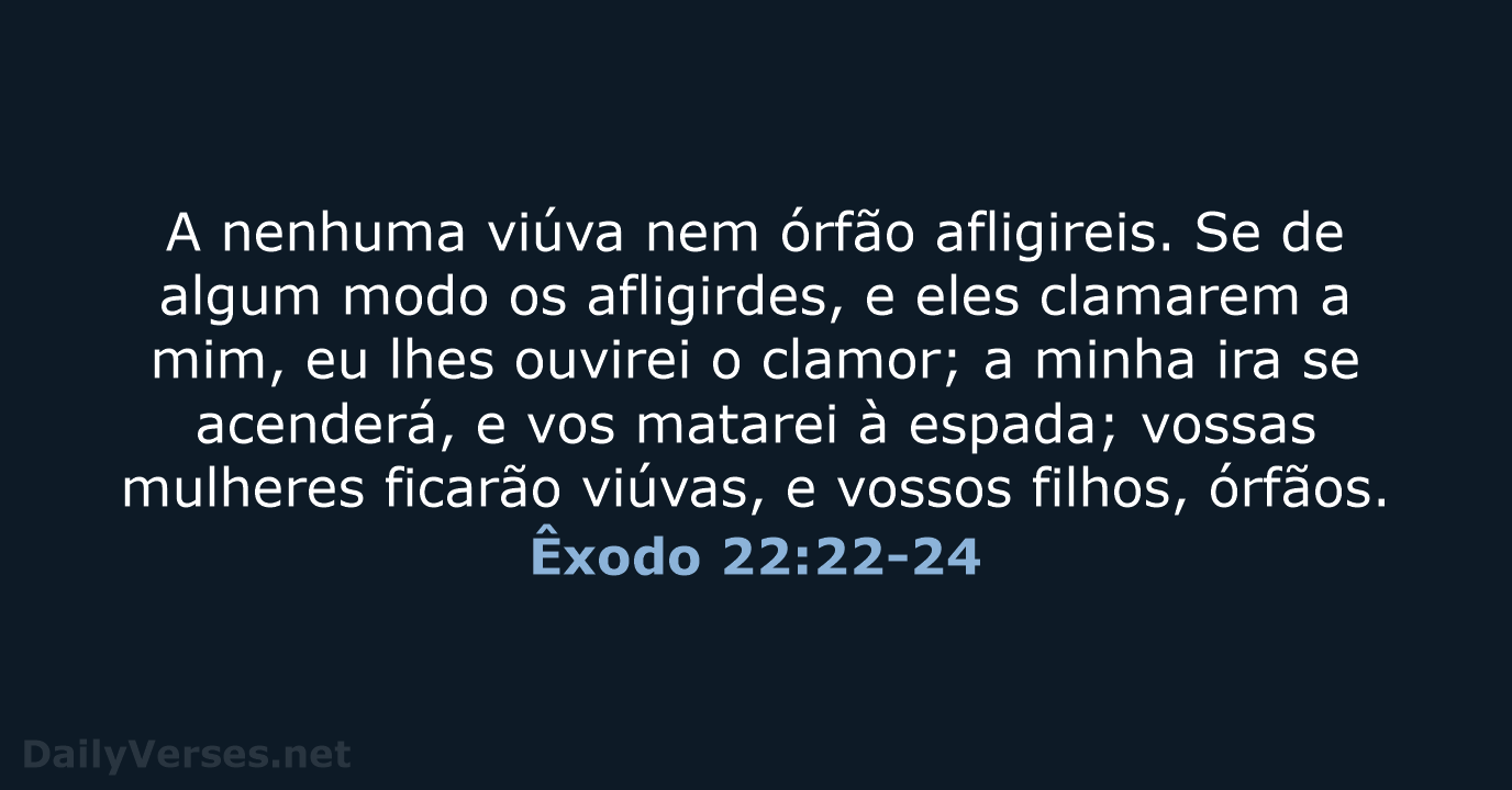 Êxodo 22:22-24 - ARA