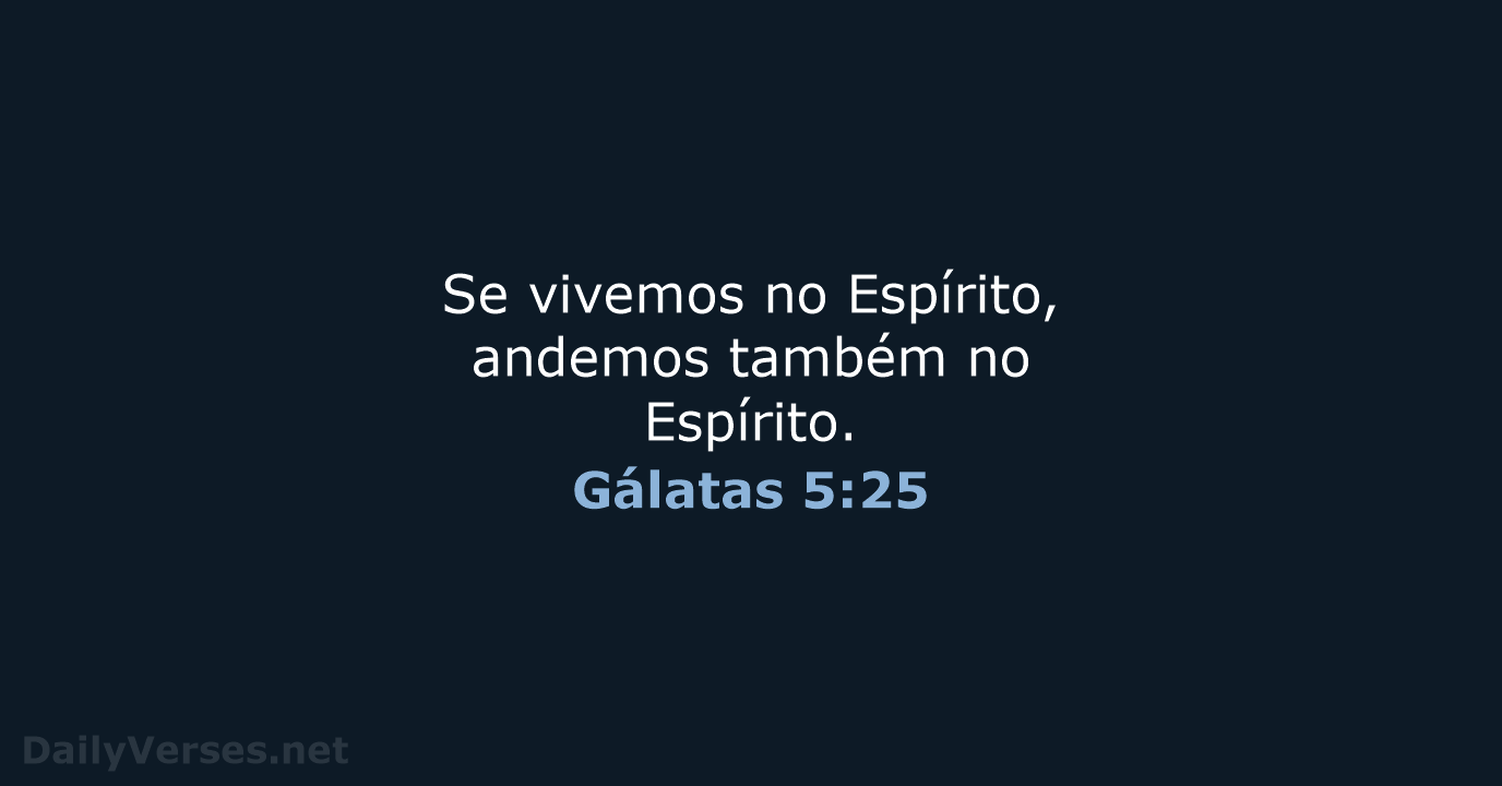 Gálatas 5:25 - ARA