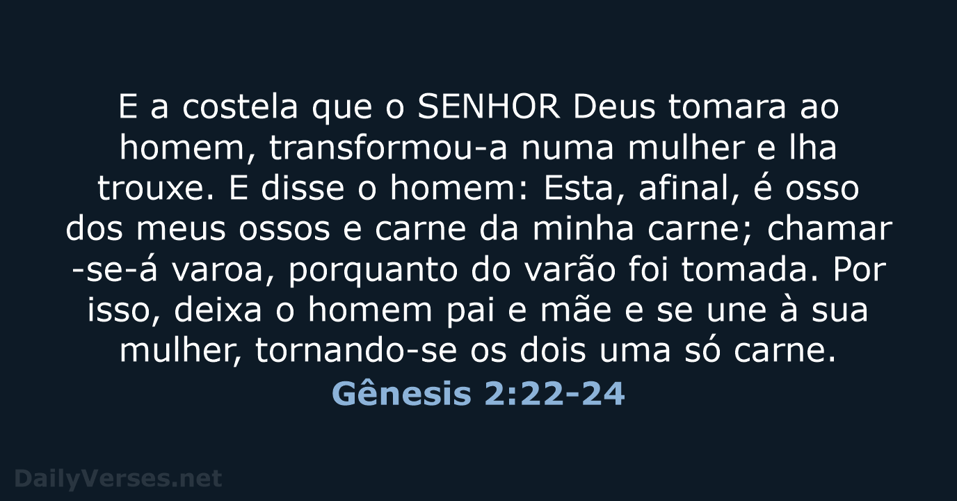 Gênesis 2:22-24 - ARA