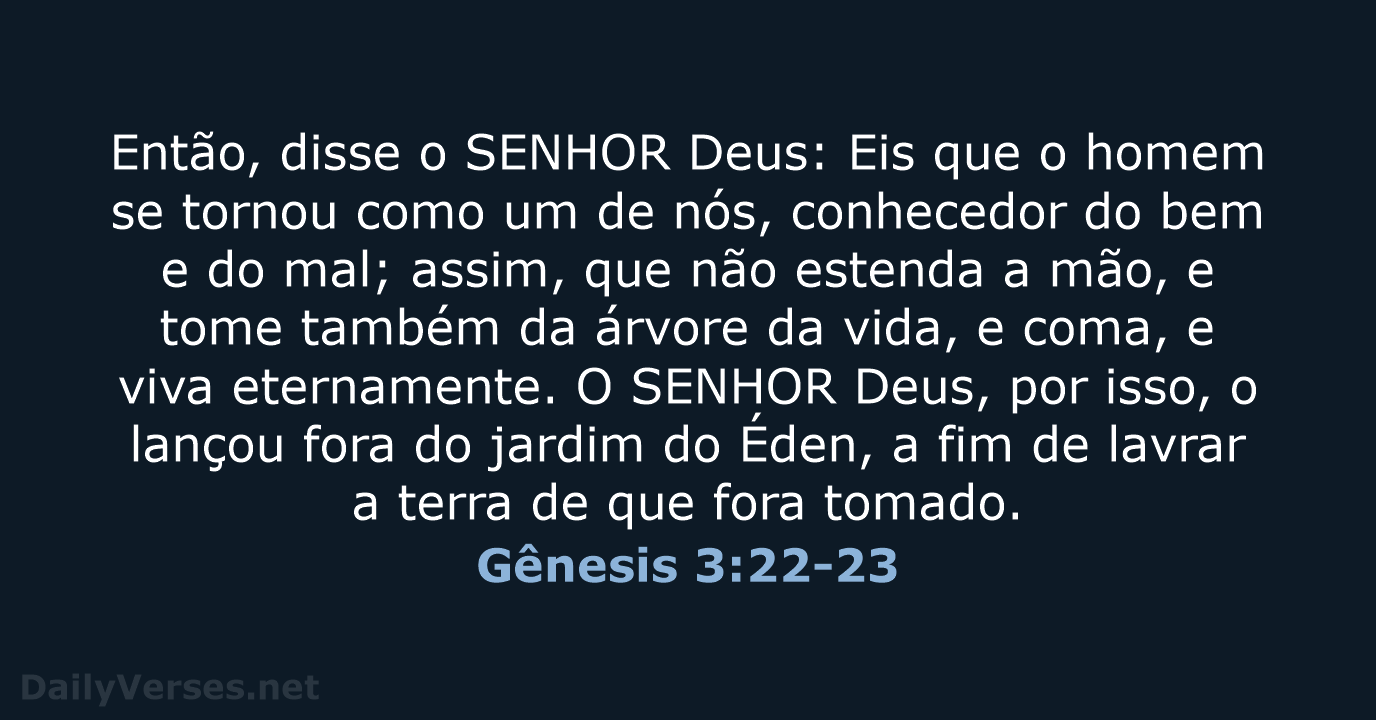 Gênesis 3:22-23 - ARA