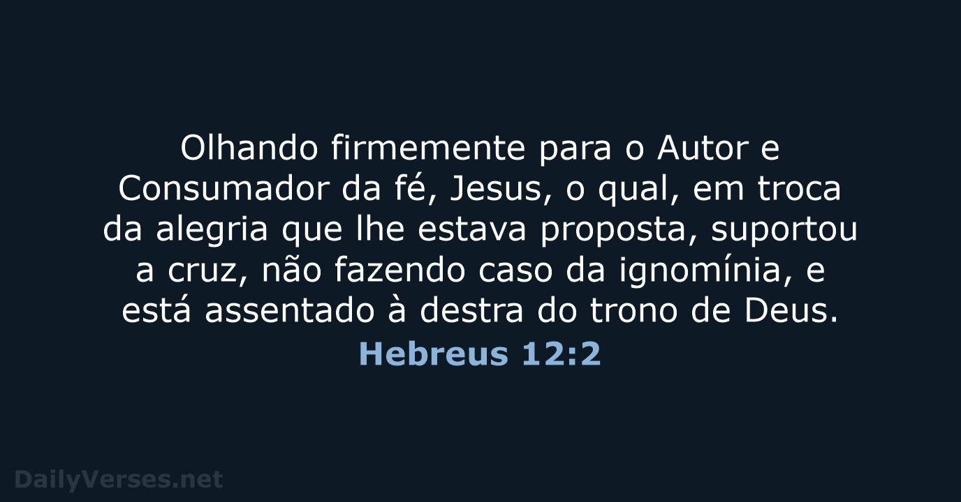 Hebreus 12:2 - ARA
