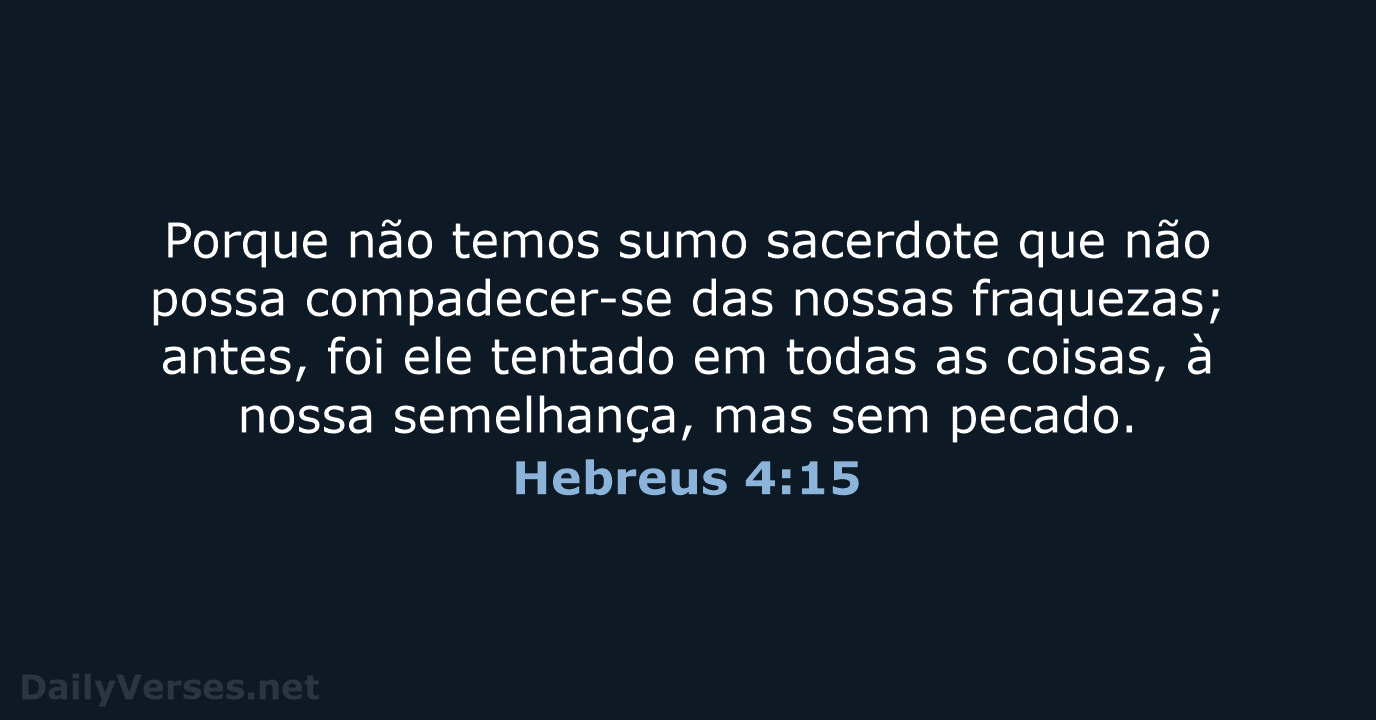 Hebreus 4:15 - ARA