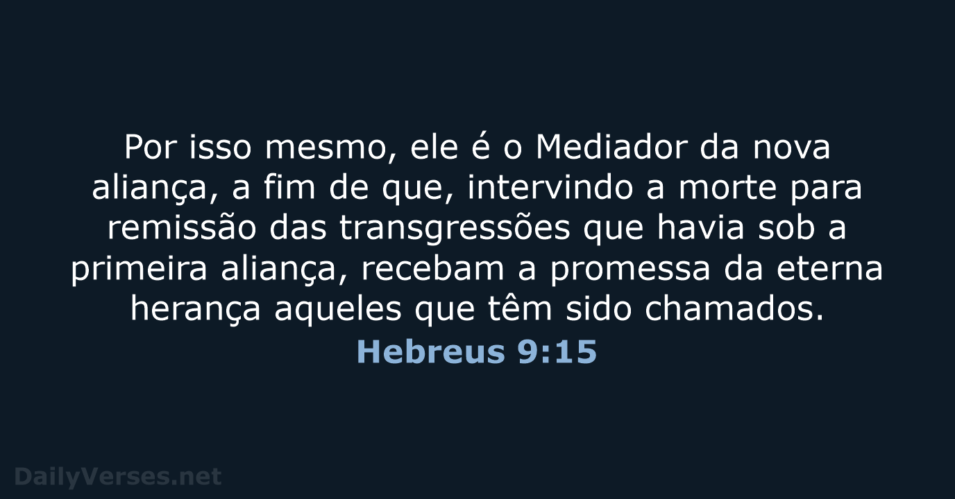 Hebreus 9:15 - ARA